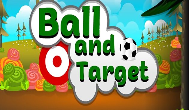 Ball and Target