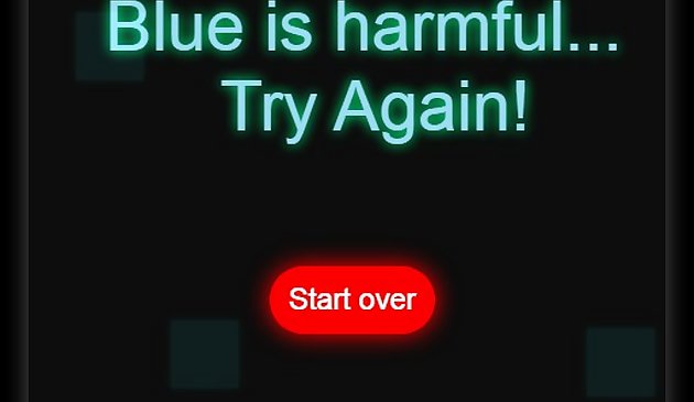 Avoid the blue