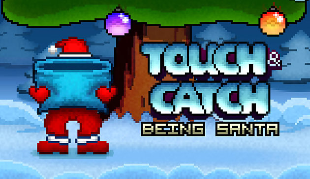 Touch and Catch Being Santa