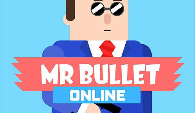 Sr. Bullet en línea