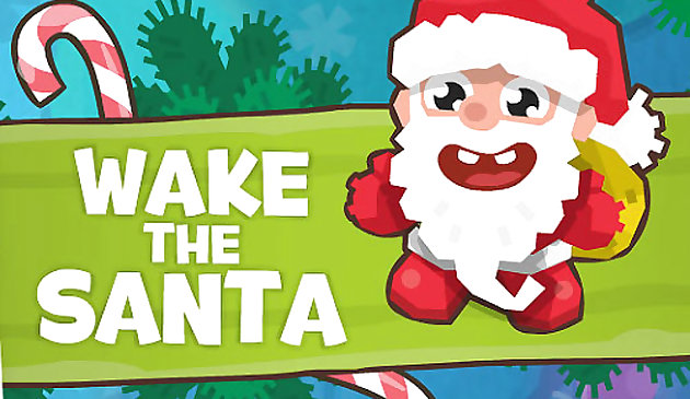 Разбудите Санту