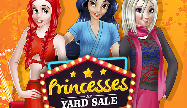 Principesse a Yard Sale