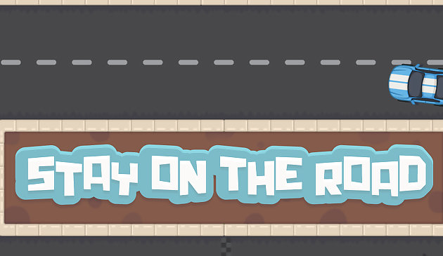 Останьтесь на дороге