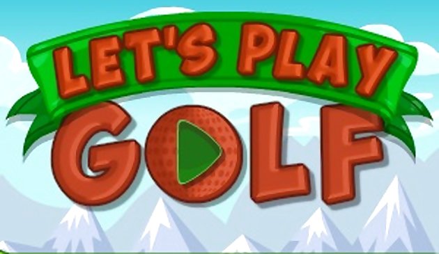 Давайте поиграем в гольф