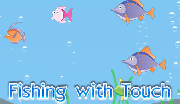 Рыбалка с касанием