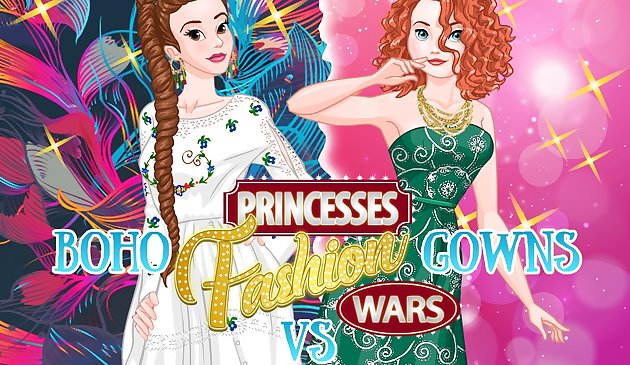 Princesses Fashion Wars: Boho VS Robes