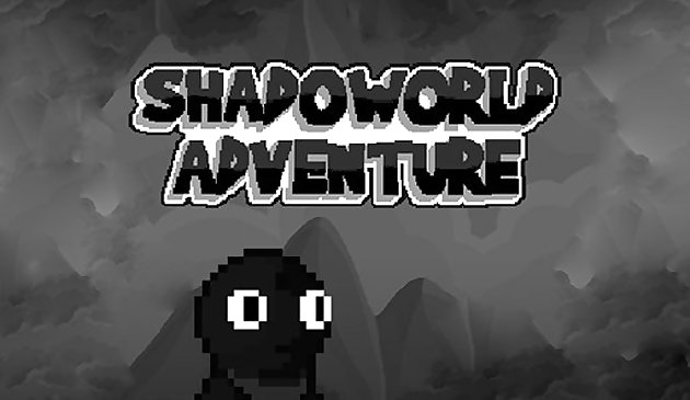 Petualangan Shadoworld 1
