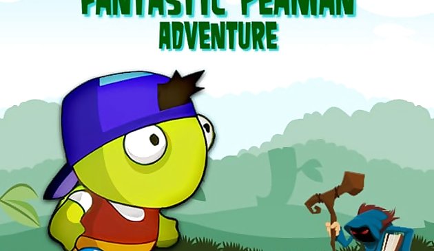 Fantastisches Peaman-Abenteuer