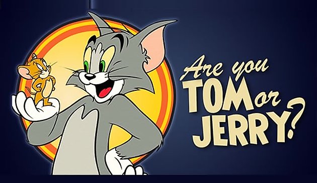 ¿Eres Tom o Jerry?