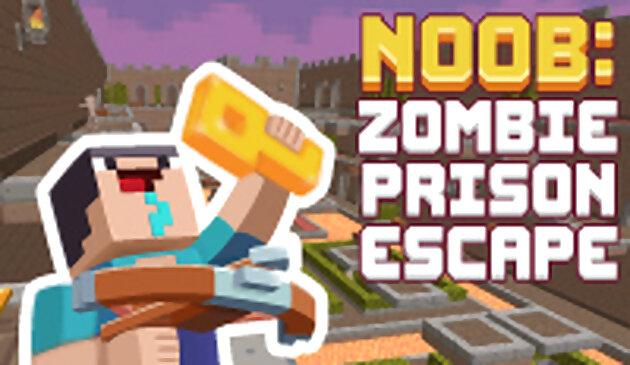 Noob: Pelarian Penjara Zombie