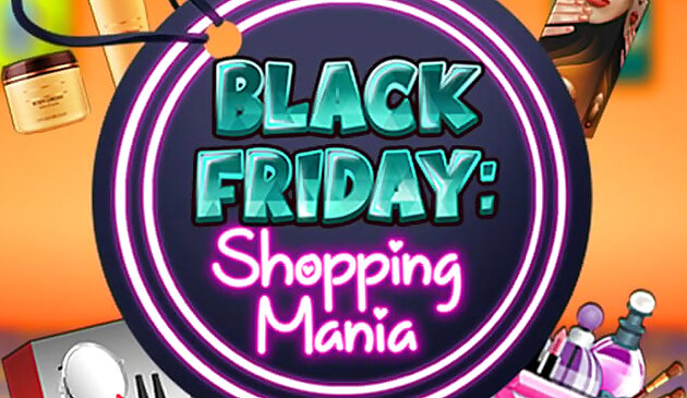 Black Friday: Shopping Mania