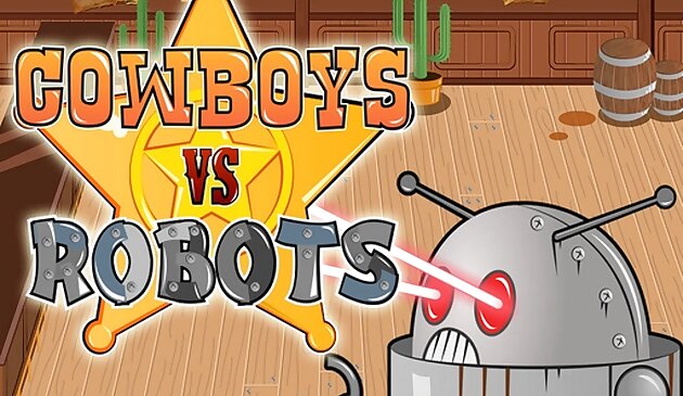 カウボーイ vs ロボット