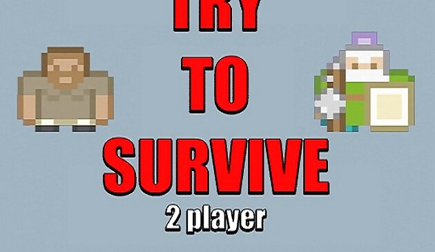 Intenta sobrevivir a 2 jugadores