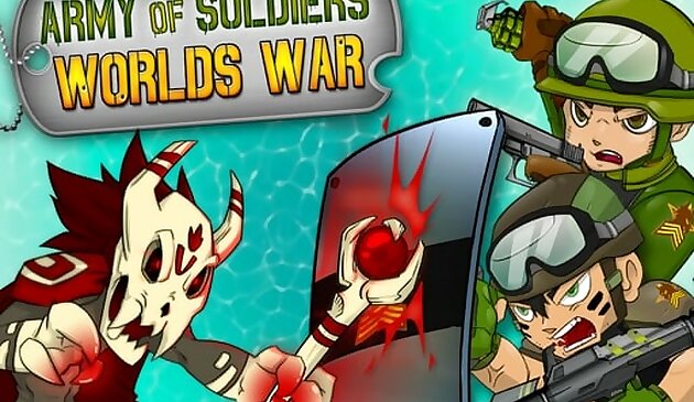 Hukbo ng mga Sundalo : Worlds War