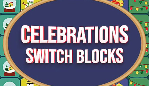 Celebrações Switch Blocks