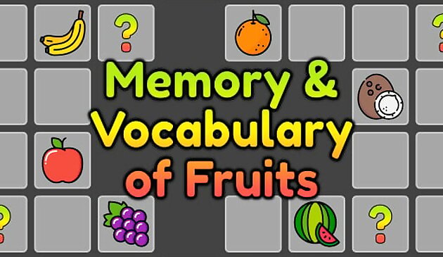 Trí nhớ và từ vựng của trái cây